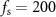 $}} = 200$