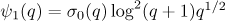 $\psi _1(q)=\sigma _0(q)\log ^2(q+1)q^{1/2}$