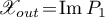 ${\mathscr{X}_{out}\!=\!\operatorname{Im} P_{1}}$