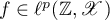 $f \in \ell^{p}(\mathbb{Z},\mathscr{X})$