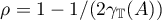 $\rho=1-{1}/(2\gamma_{\mathbb{T}}(A))$