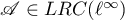 $\mathscr{A} \in LRC(\ell^{\infty})$