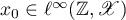 $x_{0}\in \ell^{\infty}(\mathbb{Z},\mathscr{X})$