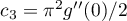 $c_3=\pi^2 g''(0) / 2$