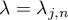 $\lambda=\lambda_{j,n}$