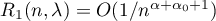 $R_1(n,\lambda)=O(1/n^{\alpha+\alpha_0+1})$