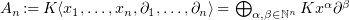 $A_n\,{:=}\,K\langle x_1, \dots, x_n,\partial_1,\dots,\partial_n\rangle \,{=}\,\bigoplus_{\alpha,\beta\in \mathbb{N}^n} Kx^\alpha \partial^\beta$