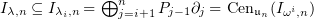 $I_{\lambda,n}\subseteq I_{\lambda_i,n}\,{=}\,\bigoplus_{j=i+1}^nP_{j-1}\partial_j\,{=}\, \operatorname{Cen}_{\mathfrak{u}_n}(I_{\omega^i,n})$