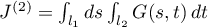 $J^{(2)}=\int_{l_1}ds\int_{l_2}G(s,t)\, dt$