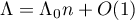 $\Lambda= \Lambda_0n+O(1)$