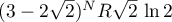 $(3-2\sqrt{2})^{N}R\sqrt{2}\,\ln{2}$