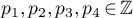 $p_1,p_2,p_3,p_4\,{\in}\,\mathbb{Z}$