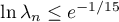 $\ln \lambda_n \leq e^{-1/15}$