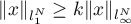 $\|x\|_{l_{1}^{N}}\geq k \|x\|_{l_{\infty}^{N}}$
