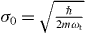 $\sigma _0 = \sqrt {\frac {\hbar }{2m\omega _{\mathrm {t}}}}$ 