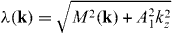 $\lambda ({\bf{ k}})=\sqrt {M^2({\bf{ k}})+A^2_{1}k_z^2}$