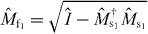 $\hat {M}_{\rm{f}_1} = \sqrt {\hat {I}-\hat {M}_{\rm{s}_1}^\dagger \hat {M}_{{\mathrm { s}}_1}}$