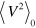 ${\left\langle{V}^{2}\right\rangle}_{0}$