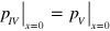 ${{\left. {{p}_{IV}} \right|}_{x=0}}={{\left. {{p}_{V}} \right|}_{x=0}}$