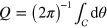 $Q={{(2\pi )}^{-1}}{{\mathop{\int }^{}}_{\mathcal{C}}}\text{d}\theta $