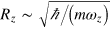 ${{R}_{z}}\sim \sqrt{\hbar /\left( m{{\omega }_{z}} \right)}$