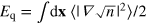 ${{E}_{{\rm q}}}=\int {\rm d}{\bf x}\;\langle |\nabla \sqrt{n}{{|}^{2}}\rangle /2$