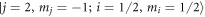 $| j=2,{m}_{j}=-1;i=1/2,{m}_{i}=1/2\rangle $
