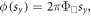 $\phi ({s}_{y})=2\pi {{\rm{\Phi }}}_{\square }{s}_{y},$
