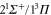 ${{2}^{1}}{{\Sigma }^{+}}/{{1}^{3}}\Pi $