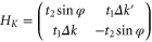 ${{H}_{K}}=\left( \begin{array}{ccccccccccccccc} {{t}_{2}}{\rm sin} \varphi & {{t}_{1}}\Delta k^{\prime} \\ {{t}_{1}}\Delta k & -{{t}_{2}}{\rm sin} \varphi \\ \end{array} \right)$