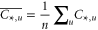 $\bar{\phantom{\rule{0em}{0ex}}{C}_{*,u}}=\displaystyle \frac{1}{n}{\displaystyle \sum }_{u}{C}_{*,u}$