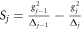 ${S}_{j}=\tfrac{{g}_{j-1}^{2}}{{{\rm{\Delta }}}_{j-1}}-\tfrac{{g}_{j}^{2}}{{{\rm{\Delta }}}_{j}}$