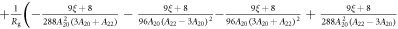$+\tfrac{1}{{R}_{{\rm{g}}}}\left(-\tfrac{9\xi +8}{288{A}_{20}^{2}(3{A}_{20}+{A}_{22})}-\tfrac{9\xi +8}{96{A}_{20}({A}_{22}-3{A}_{20}){}^{2}}\right.-\tfrac{9\xi +8}{96{A}_{20}(3{A}_{20}+{A}_{22}){}^{2}}+\tfrac{9\xi +8}{288{A}_{20}^{2}({A}_{22}-3{A}_{20})}$