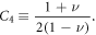 ${C}_{4}\equiv \displaystyle \frac{1+\nu }{2(1-\nu )}.$