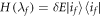 $H({\lambda }_{f})=\delta E| {i}_{f}\rangle \langle {i}_{f}| $