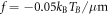 $f=-0.05{k}_{{\rm{B}}}{T}_{B}/\mu {\rm{m}}$