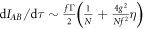${{\rm{d}}{I}}_{{AB}}/{\rm{d}}\tau \sim \tfrac{f{\rm{\Gamma }}}{2}\left(\tfrac{1}{N}+\tfrac{4{g}^{2}}{{{Nf}}^{2}}\eta \right)$