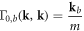 ${{\rm{\Gamma }}}_{0,b}({\bf{k}},{\bf{k}})=\displaystyle \frac{{{\bf{k}}}_{b}}{m}$