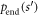 ${p}_{\mathrm{end}}(s^{\prime} )$