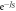 ${{\rm{e}}}^{-{J}_{S}}$