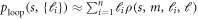 ${p}_{\mathrm{loop}}(s,\{{{\ell }}_{i}\})\approx {\sum }_{i=1}^{n}{{\ell }}_{i}\rho (s,m,{{\ell }}_{i},{\ell })$