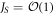 ${J}_{S}={ \mathcal O }(1)$