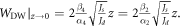 ${\left.{W}_{\mathrm{DW}}\right|}_{z\to 0}=2\frac{{\beta }_{4}}{{\alpha }_{4}}\sqrt{\tfrac{{J}_{s}}{{J}_{d}}}z=2\frac{{\beta }_{2}}{{\alpha }_{2}}\sqrt{\tfrac{{J}_{s}}{{J}_{d}}}z.$