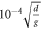 ${10}^{-4}\sqrt{\tfrac{d}{g}}$