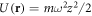 $U({\bf{r}})=m{\omega }^{2}{z}^{2}/2$