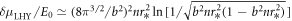 $\delta {\mu }_{\mathrm{LHY}}/{E}_{0}\simeq {(8{\pi }^{3/2}/{b}^{2})}^{2}{{nr}}_{* }^{2}\mathrm{ln}\left[1/\sqrt{{b}^{2}{{nr}}_{* }^{2}(1-{b}^{2}{{nr}}_{* }^{2})}\right]$