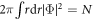 $2\pi \int {r}{\rm{d}}{r}| {\rm{\Phi }}{| }^{2}=N$