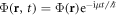 ${\rm{\Phi }}({\bf{r}},t)={\rm{\Phi }}({\bf{r}}){{\rm{e}}}^{-{\rm{i}}\mu t/{\hslash }}$