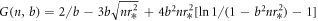$G(n,b)=2/b-3b\sqrt{{{nr}}_{* }^{2}}+4{b}^{2}{{nr}}_{* }^{2}[\mathrm{ln}1/(1-{b}^{2}{{nr}}_{* }^{2})-1]$