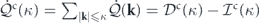 ${\dot {\mathcal{Q}}}^{\mathrm{c}}\left(\kappa \right)={\sum }_{\vert \mathbf{k}\vert {\leqslant}\kappa }\dot {\mathcal{Q}}\left(\mathbf{k}\right)={\mathcal{D}}^{\mathrm{c}}\left(\kappa \right)-{\mathcal{I}}^{\mathrm{c}}\left(\kappa \right)$